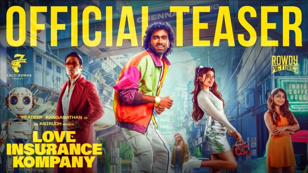 “லவ் இன்சூரன்ஸ் கம்பனி” டீசர் வெளியீடு !