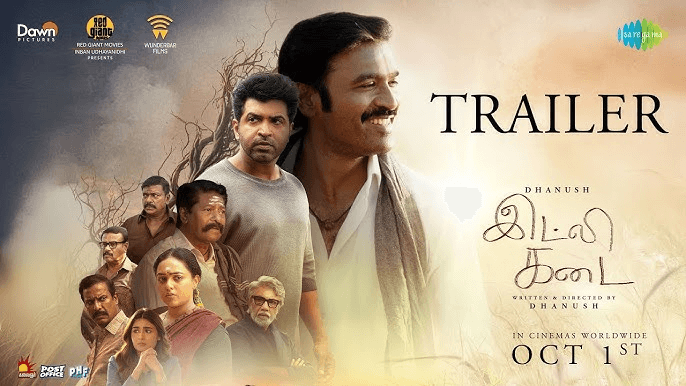 வெளியானது “இட்லி கடை” ட்ரெய்லர்.